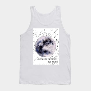 Greeting card of Love you to the moon and back Tank Top